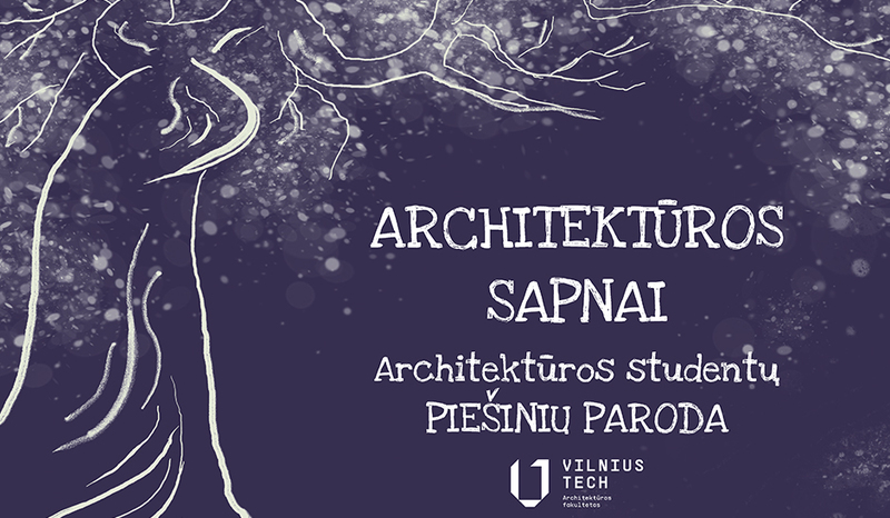 Parodos "Architektūros sapnai" atidarymas